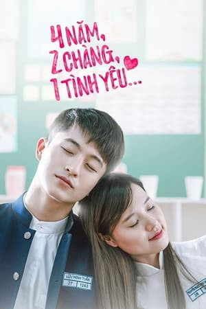 4 Năm 2 Chàng 1 Tình Yêu (4 nam, 2 chang, 1 tinh yeu) [2016]