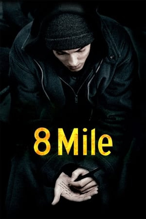 8 Dặm (8 Mile) [2002]