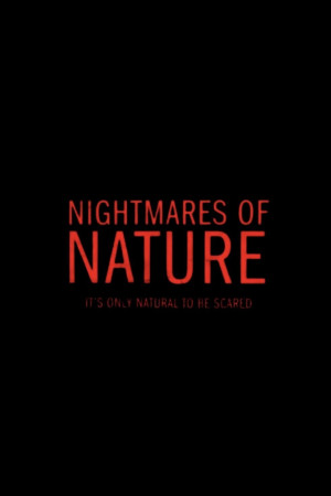 Ác Mộng Của Thiên Nhiên (Phần 2) (Nightmares of Nature (Season 2)) [2025]