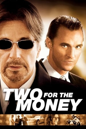 Ai Cũng Vì Tiền (Two for the Money) [2005]
