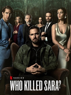 Ai Đã Giết Sara? (Phần 1) (Who Killed Sara? (Season 1)) [2021]