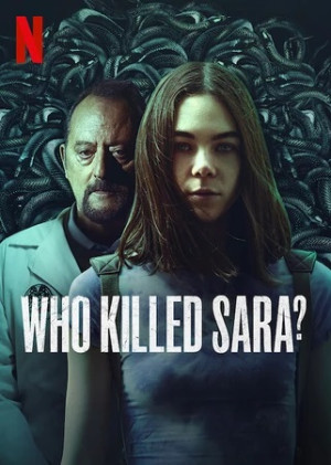 Ai đã giết Sara? (Phần 3) (Who Killed Sara? (Season 3)) [2022]