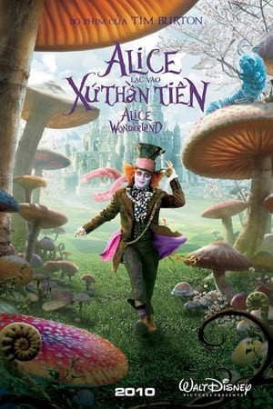 Alice Ở Xứ Sở Thần Tiên (Alice in Wonderland) [2010]