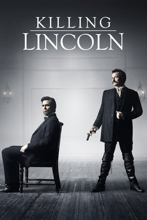 Ám Sát Tổng Thống Lincoln (Killing Lincoln) [2013]