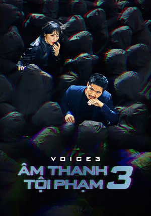 Âm Thanh Tội Phạm 3 (Voice 3) [2019]