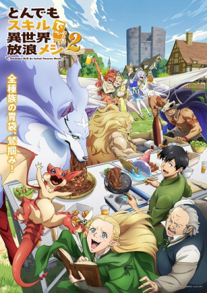 Ẩm Thực Dã Ngoại Tại Dị Giới Với Kỹ Năng Không Tưởng (Phần 2) (Tondemo Skill de Isekai Hourou Meshi 2, Campfire Cooking in Another World with My Absurd Skill Season 2, Regarding the Display of an Outrageous Skill Which Has Incredible Powers, Tonsuki) [2025]