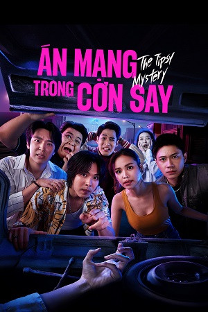 Án Mạng Trong Cơn Say (The Tipsy Mystery) [2025]