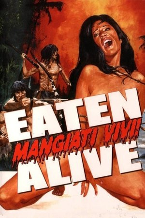 Ăn Sống! (Mangiati vivi!/Eaten Alive!) [1980]