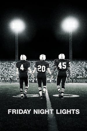 Ánh Đèn Đêm Thứ 6 (Friday Night Lights) [2004]