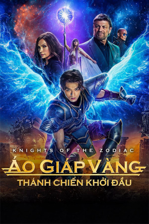 Áo Giáp Vàng: Thánh Chiến Khởi Đầu (Knights of the Zodiac) [2022]