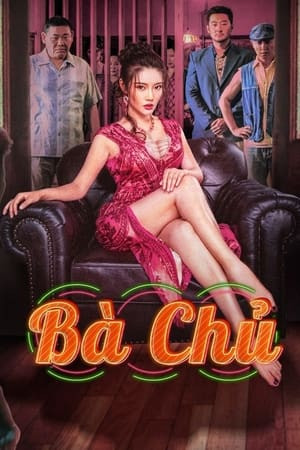 Bà Chủ (Queen of Triads) [2021]