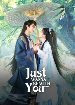 Ba Lần Gả Cho Ma Quân (Just Wanna Be With You) [2025]