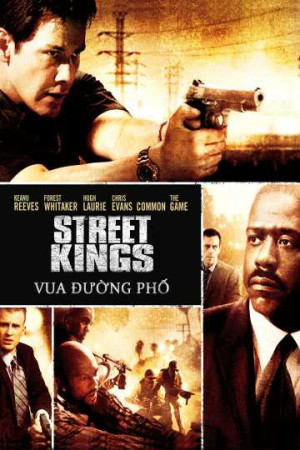 Bá Vương Đường Phố (Street Kings) [2008]