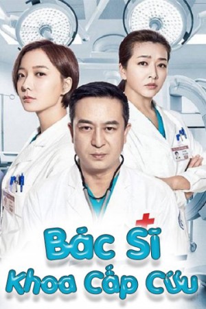 Bác Sĩ Khoa Cấp Cứu (Emergency Physician) [2017]