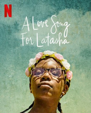 Bài ca dành tặng Latasha (A Love Song for Latasha) [2019]