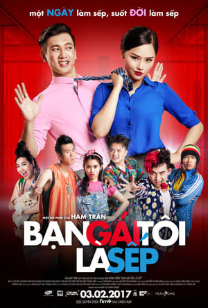Bạn Gái Tôi Là Sếp (She's The Boss) [2017]