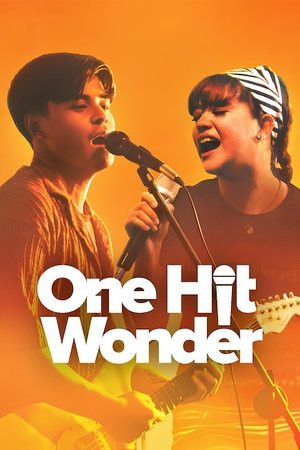Bản Hit Cuộc Đời (One Hit Wonder) [2025]