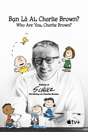 Bạn Là Ai, Charlie Brown? (Who Are You, Charlie Brown?) [2021]