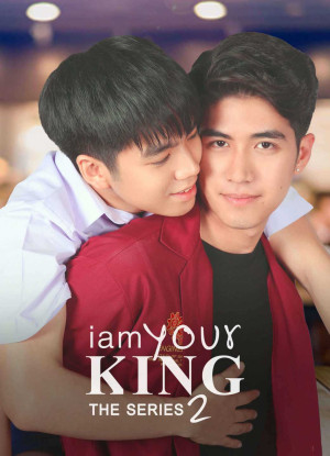 Bạn Là Của Tôi (Phần 2) (I Am Your King: The Series 2) [2023]