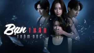 Xem phim Bạn Thân Thâm Độc