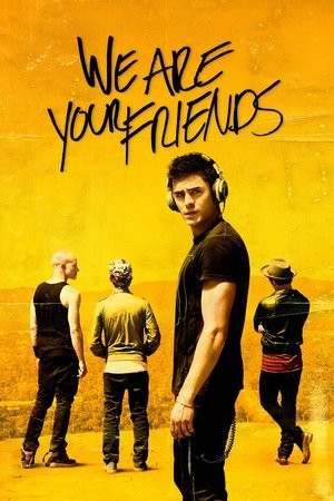 Bạn Trai Tôi Là DJ (We Are Your Friends) [2015]