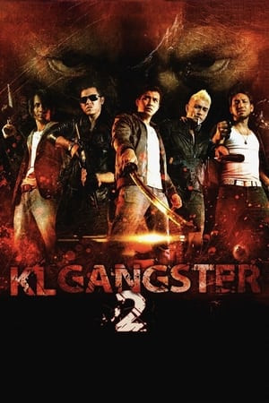 Băng Đảng Mã Lai 2 (KL Gangster 2) [2013]
