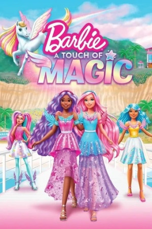 Barbie: Một Chút Phép Thuật (Phần 1) (Barbie: A Touch of Magic (Season 1)) [2023]