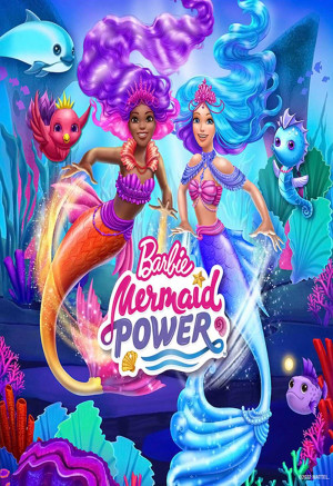 Barbie: Sức Mạnh Nàng Tiên Cá (Barbie: Mermaid Power) [2022]