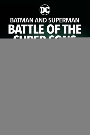 Batman and Superman: Battle of the Super Sons (Batman and Superman: Battle of the Super Sons) [2022]