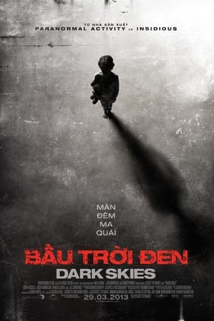 Bầu Trời Đen (Dark Skies) [2013]