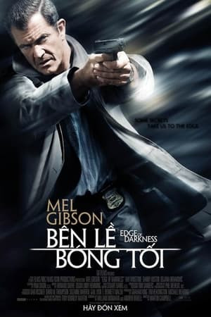 Bên Lề Bóng Tối (Edge of Darkness) [2010]