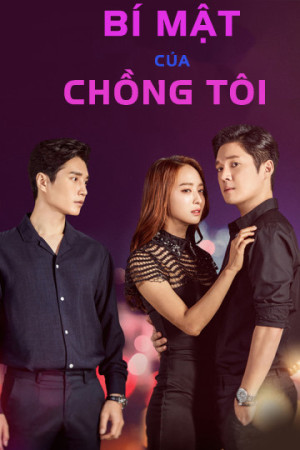 Bí Mật Của Chồng Tôi (The Secret Of My Love) [2016]