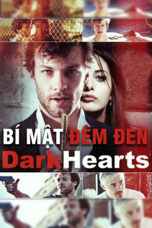 Bí Mật Đêm Đen (Dark Hearts) [2013]