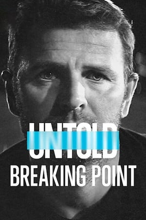 Bí Mật Giới Thể Thao: Điểm Phá Vỡ (Untold: Breaking Point) [2021]