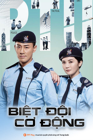 Biệt Đội Cơ Động (Police Tactical Unit) [2018]
