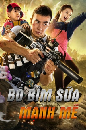 Bố Bỉm Sữa Mạnh Mẽ (Super Pacifier) [2019]