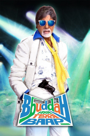 Bố Già Ấn Độ (Bbuddah Hoga Terra Baap) [2010]
