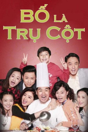 Bố Là Trụ Cột (Full House of Happiness) [2016]