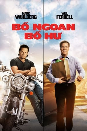 Bố Ngoan, Bố Hư (Daddy's Home) [2015]