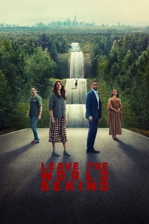 Bỏ thế giới lại sau lưng (Leave the World Behind) [2023]