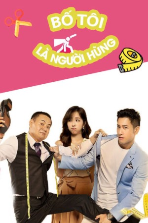 Bố Tôi Là Người Hùng (My Hero,My Daddy) [2018]
