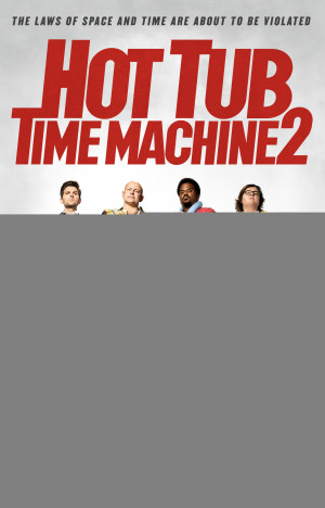 Bồn Tắm Thời Gian 2 (Hot Tub Time Machine 2) [2014]