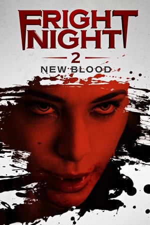 Bóng Đêm Kinh Hoàng 2 (Fright Night 2: New Blood) [2013]
