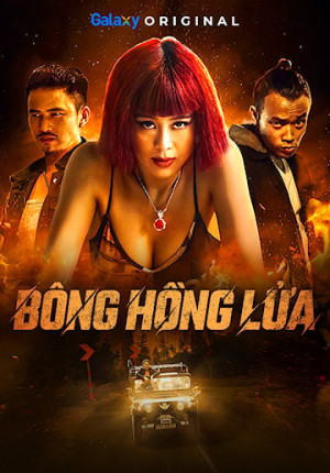 Bông Hồng Lửa (A Phoenix From The Ashes) [2021]