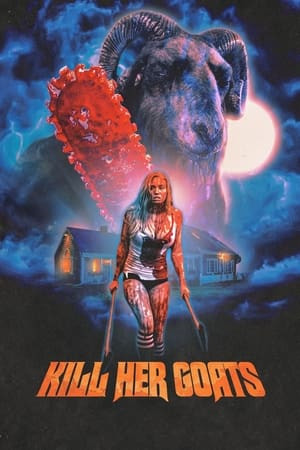 Bữa Tiệc Đẫm Máu (Kill Her Goats) [2023]