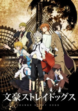 Bungou Stray Dogs (Literary Stray Dogs) [2016]