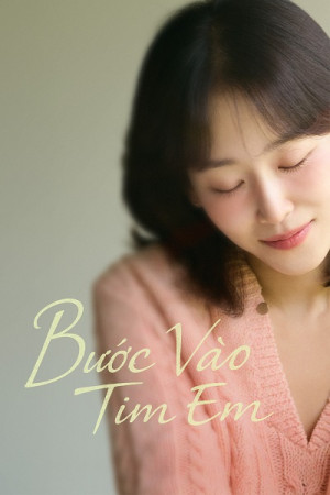 Bước Vào Tim Em (Love Me) [2025]