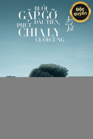 Buổi Gặp Gỡ Đầu Tiên, Phút Chia Ly Cuối Cùng (To Love) [2020]