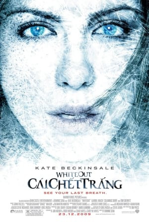 Cái Chết Trắng (Whiteout) [2009]