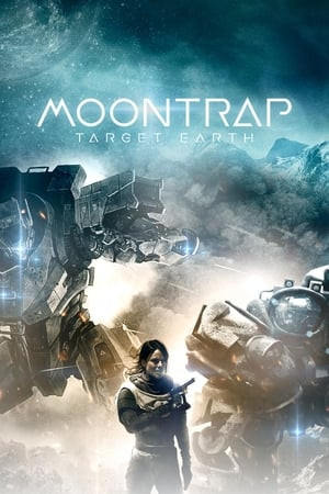 Cạm Bẫy Mặt Trăng: Mục Tiêu Trái Đất (Moontrap: Target Earth) [2017]